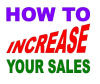 CHEAP WAYS TO INCREASE YOUR SALES